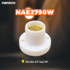 Đui đèn E27 Nanoco NAE2790W/ NAE2790BK